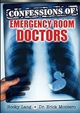 Confessions of Emergency Room Doctors
