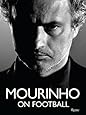Mourinho on Football