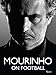 Mourinho on Football - Book by Jose Mourinho