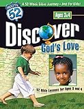 Discover God's Love: 52 Bible Lessons for Ages 3 and 4 (Route 52TM) by David C Cook