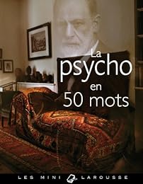 La  psycho en 50 mots