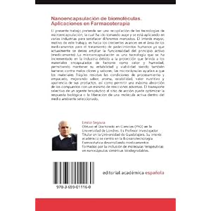 Nanoencapsulación de biomoléculas. Aplicaciones en Farmacoterapia: Una presentación de los avances recientes en Bionanotecnología Farmacéutica (S