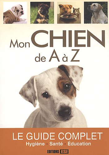Mon chien de A à Z