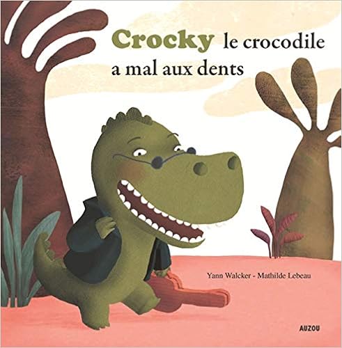 crocky-le-crocodile-a-mal-aux-dents
