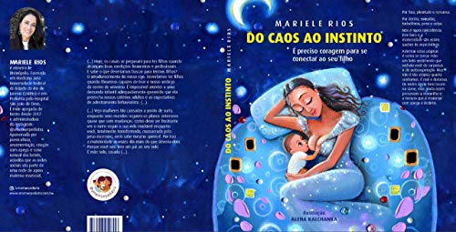 Free DO CAOS AO INSTINTO: É preciso coragem para se conectar ao seu filho (Portuguese Edition) [E.P.U.B]