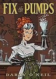 Fix the Pumps by Darcy S. O'Neil