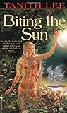 Biting the Sun