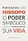 Livro Purifica-me com hissopo: o poder simbólico capaz de transformar sua vida