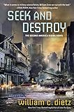 Seek and Destroy (America Rising Book 2) by William C. Dietz