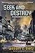 Seek and Destroy (America Rising Book 2) by William C. Dietz