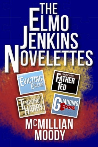 The Elmo Jenkins Novelettes by McMillian Moody