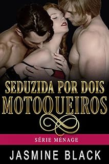 Livro Seduzida por Dois Motoqueiros