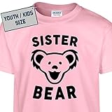 YOUTH / KIDS Sister Bear T Shirt Worlds Best New Big Sisters Tee Okayest Sister Funny Grateful Dead Sis Shirtmandude