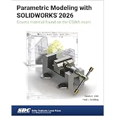 Parametric Modeling with SOLIDWORKS 2026