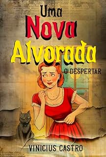 Livro Uma Nova Alvorada: O Despertar (Nossas primeiras investigações sinistras. Livro 3)
