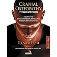 Cranial Osteopathy: Principles and Practice; Special Sense Organs, Orofacial Pain, Headache, and Cranial Nerves (2)