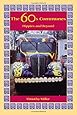 The 60's Communes: Hippies and Beyond (Syracuse Studies on Peace and Conflict Resolution)