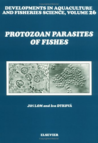Download Protozoan Parasites of Fishes, Volume 26 (Developments in Aquaculture and Fisheries Science) (English Edition) PDF