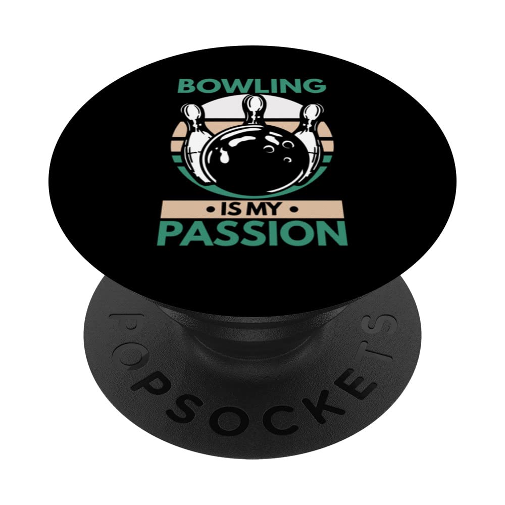 Bowling is my passion tenpins women men bowling PopSockets Swappable PopGrip