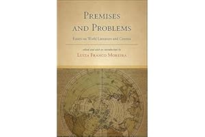 Premises and Problems: Essays on World Literature and Cinema (SUNY Press Open Access)