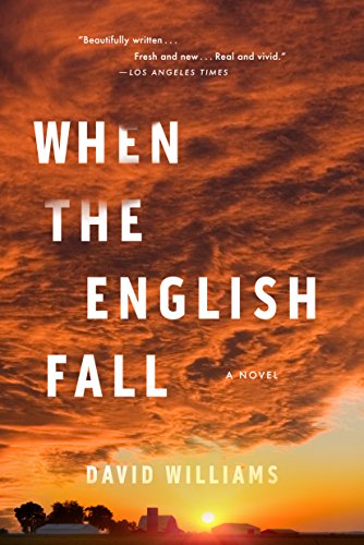 When the English Fall: A Novel by David Williams