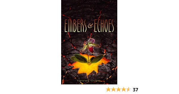 Amazon Com Embers Echoes Wildefire Book 2 Ebook Knight Karsten Kindle Store