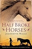 Half Broke Horses by Jeannette Walls front cover
