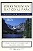 Rocky Mountain National Park Dayhiker's Guide: A Scenic Guide to 33 Favorite Hikes Including Longs Peak