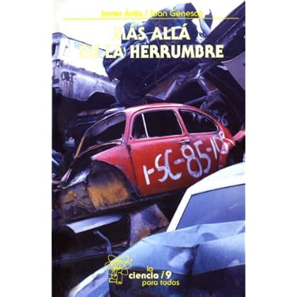 Más allá de la herrumbre, I: 1 (Seccion de Obras de Ciencia y Tecnologia) Más allá de la herrumbre, I: 1 (Seccion de Obras de Ciencia y Tecnologia)
