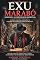 Livro Exu Marabô: Sabedoria e Comunicação Espiriual (Espiritualidade Livro 6)