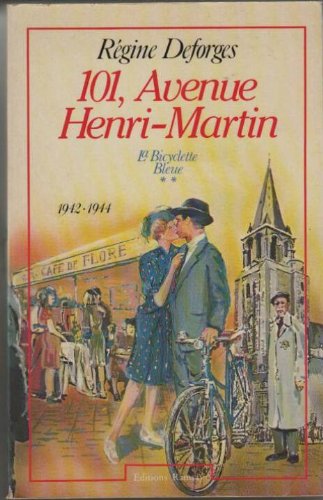 La bicyclette bleue: [02]: 101, avenue Henri Martin, 1942-1944