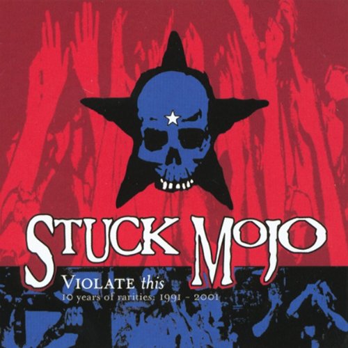 Stuck Mojo - Violate This - Zortam Music