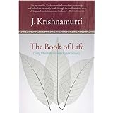 The Book of Life: Daily Meditations with Krishnamurti