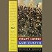 Crazy Horse and Custer: The Parallel Lives of Two American Warriors by 