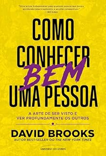 Livro Como conhecer bem uma pessoa - A arte de ser visto e ver profundamente os outros