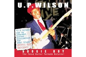 Boogie Boy: The Texas Guitar Tornado Returns