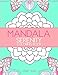 Mandala Serenity Coloring Book: Mandalas for Girls (Mandala Medley Series) by Janet Teas