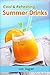Summer Drink Recipes - Cool and Refreshing Summer Drink Recipes: Your Quick Guide on Easy and Delici by Les Ilagan