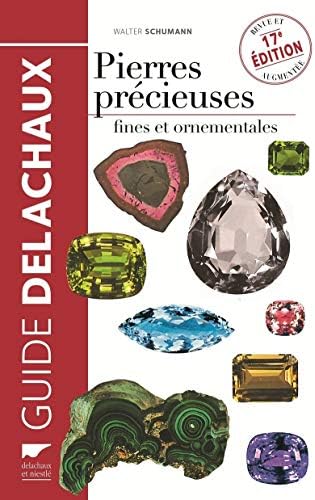 Pierres précieuses. Fines et ornementales (nvelle éd) Hardcover – Illustrated, 24 Sept. 2015