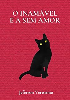 Livro O Inamável e a Sem Amor