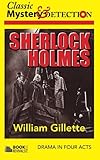 Sherlock Holmes: Drama in Four Acts