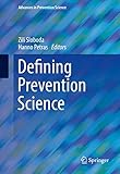Defining Prevention Science (Advances in Prevention Science)