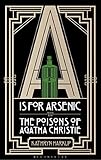 "A is for Arsenic - The Poisons of Agatha Christie (Bloomsbury Sigma)" av Kathryn Harkup