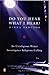 Do You Hear What I Hear?: An Unreligious Writer Investigates Religious Calling by Minna Proctor