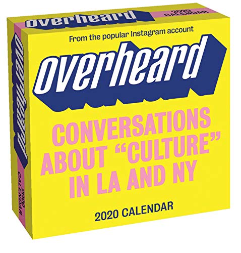 Overheard 2020 Day-to-Day Calendar: Conversations about 