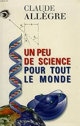 Un  peu de science pour tout le monde