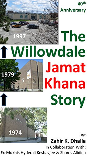 The Willowdale Jamat Khana Story: 40th Anniversary