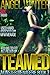 Teamed (TABOO MONSTER: Rough MFM Menage TIED UP AND USED HARD... TOO BIG TO FIT and ALL KNOCKED UP!!!)(FREE BONUS BOOK INSIDE) (Monster Menagerie 3)