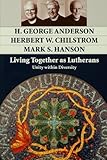Living Together As Lutherans: Unity Within Diversity by