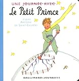 Une Journee Avec Le Petit Prince (French Edition) by